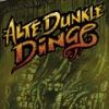 Alte Dunkle Dinge für Spielkultur